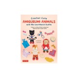 Crochet Cute Amigurumi Animals with Mix-And-Match Outfits: 76 Easy-To-Follow Patterns Using Clear Japanese-Style Crochet Charts