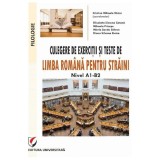 Culegere De Exercitii Si Teste De Limba Romana Pentru Straini. Nivel A1-B2