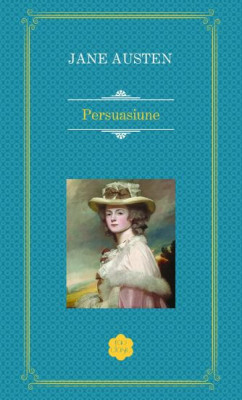 Persuasiune &amp;ndash; Jane Austen foto