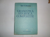 Gramatica Stilistica Compozitie - Ion Coteanu ,552259