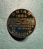 Insigna comemorativa CNIAR intreprinderea de avioane Craiova 1984
