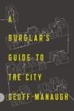 A Burglar&#039;s Guide to the City