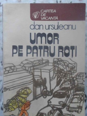 UMOR PE PATRU ROTI-DAN URSULEANU-231889 foto