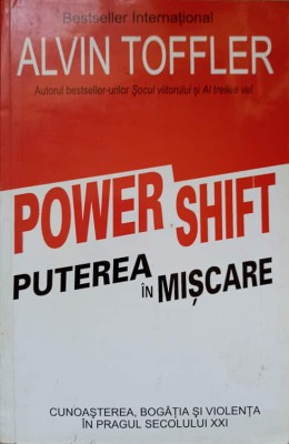 POWER SHIFT. PUTEREA IN MISCARE-ALVIN TOFFLER-255910 foto