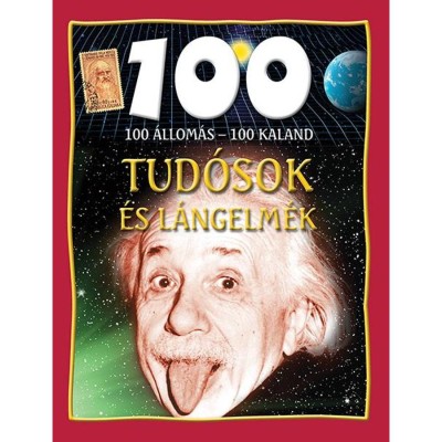 100 &amp;aacute;llom&amp;aacute;s - 100 kaland - Tud&amp;oacute;sok &amp;eacute;s l&amp;aacute;ngelm&amp;eacute;k - John Farndon foto