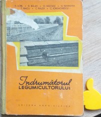 Indrumatorul legumicultorului Lobl Balan Nastase foto