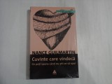 CUVINTE CARE VINDECA - CE POTI SPUNE CAND NU STII CE SA SPUI - NANCE GUILMARTIN