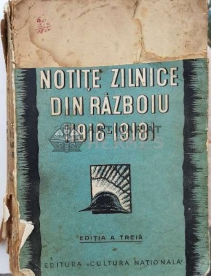 Notite zilnice din razboiu. (1916-1918) - Alexandru Averescu (P98) foto
