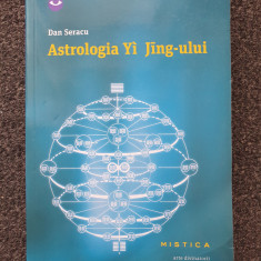 ASTROLOGIA YI JING-ULUI - Dan Seracu