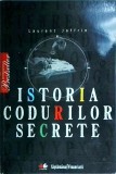 Istoria codurilor secrete - Laurent Joffrin, Litera, 2010, criptografie, istorie, romana, brosata, 13x20cm, 188 pagini