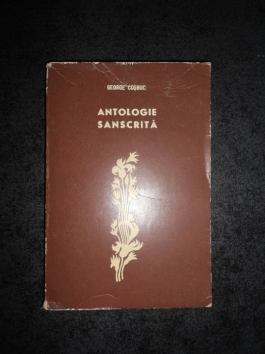 GEORGE COSBUC - ANTOLOGIE SANSCRITA