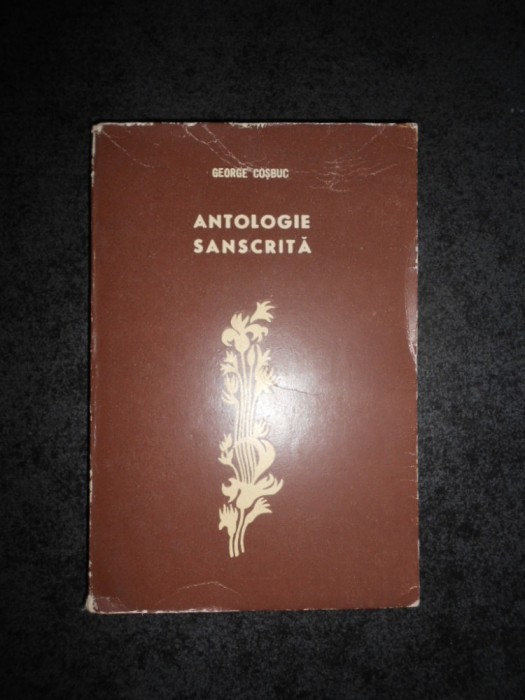 GEORGE COSBUC - ANTOLOGIE SANSCRITA