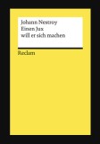 Einen Jux will er sich machen / Johann Nestroy