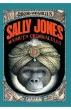 Sally Jones maimuta criminalului - Jakob Wegelius