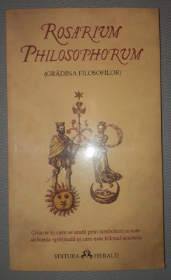 Rosarium Philosophorum * Gradina filosofilor foto