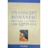Un concept romanesc privind viitorul Uniunii Europene (Editia: 2001)