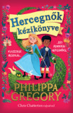 Hercegnők k&eacute;zik&ouml;nyve - Philippa Gregory