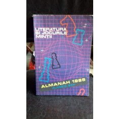 ALMANAH 1985. LITERATURA SI JOCURILE MINTII. PLANETA SAH