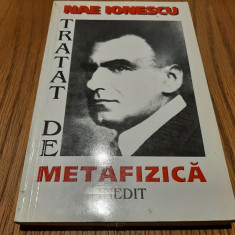 TRATAT DE METAFIZICA - Nae Ionescu - Editura Roza Vanturilor, 1999, 330 p.