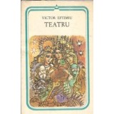 Teatru - Victor Eftimiu