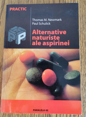 Alternative naturiste ale aspirinei - Thomas M. Newmark foto