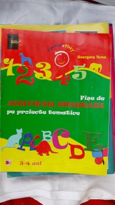 FISE DE ACTIVITATE INTEGRATE PE PROIECTE TEMATICE 3-4 ANI GEORGETA TOMA foto