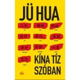 K&iacute;na t&iacute;z sz&oacute;ban - J&uuml; Hua