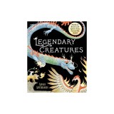 Legendary Creatures: Mythical Beasts and Spirits from Around the World