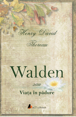 Walden sau viata in padure | Henry David Thoreau foto