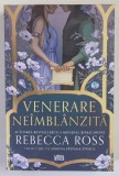 VENERARE NEIMBLANZITA , roman de REBECCA ROSS , 2026 *MICI DEFECTE