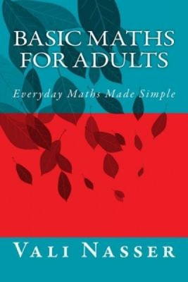 Basic Maths for Adults: Everyday Maths Made Simple foto