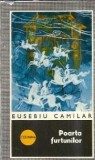 Poarta furtunilor - Eusebiu Camilar, roman clasic, editura Militara 1972, 124 pagini
