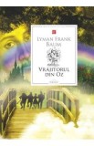 Vrajitorul din Oz - Lyman Frank Baum