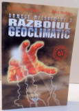 Liviu Aron Deac, Emil Străinu - Războiul geoclimatic