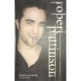 Virginia Blackburn - Robert Pattinson - Biografia neoficiala (Editia: 2010)