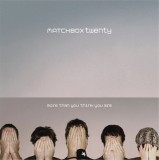 More Than You Think You Are - Vinyl | Matchbox Twenty (Atlantic Records) - Alternative/Indie