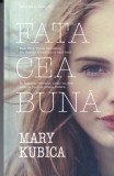 Mary Kubica - Fata cea buna, Herg Benet