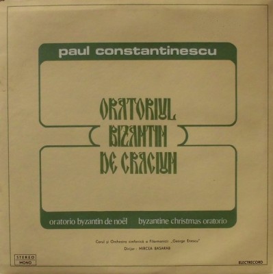 Disc vinil, LP. ORATORIUL BIZANTIN DE CRACIUN. ORATORIO BYZANTIN DE NOEL. BYZANTINE CHRISTMAS ORATORIO. SET-271610 foto