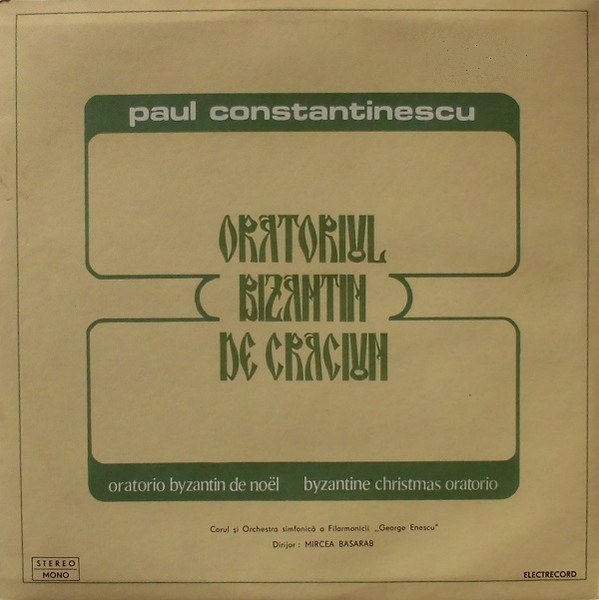 Disc vinil, LP. ORATORIUL BIZANTIN DE CRACIUN. ORATORIO BYZANTIN DE NOEL. BYZANTINE CHRISTMAS ORATORIO. SET-271610