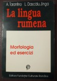 A. Tarantino; L. Dascălu Jinga - La lingua rumena: morfologia ed esercizi (1996)