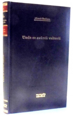 UNDE SE AVANTA VULTURII de ALISTAIR MACLEAN , 2009 foto