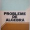 Probleme de algebra &ndash; Ion D. Ion