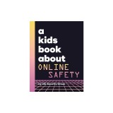 A Kids Book About Online Safety
