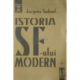 Jacques Sadoul - Istoria SF-ului modern (Editia: 1997)