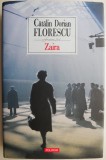 Zaira - Catalin Dorian Florescu, Roman Beletristica (cu insemnari)