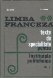 Limba franceza. Texte de specialitate pentru institutele politehnice (volumul 1) - Ion Climer