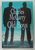 OLD BOYS par CHARLES McCARRY , roman , 2005