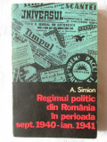 &quot;Regimul politic din Romania in perioada sept. 1940-ian.1941&quot;, A. Simion, 1976