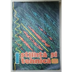 STIINTA SI TEHNICA , REVISTA LUNARA , EDITATA DE COMITETUL CENTRAL AL UNIUNII TINERETULUI COMUNIST , NR. 1 , 1987