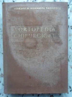 ORTOPEDIA CHIRURGICALA VOL.II-AL. RADULESCU foto